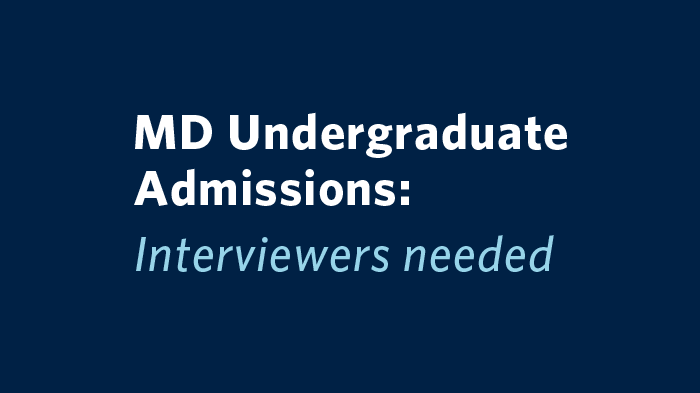 MD Undergraduate Admissions: Interviewers Needed