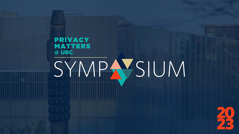 Privacy Matters @ UBC Symposium