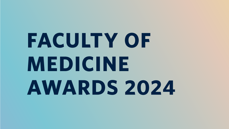 2024 Faculty of Medicine Awards nominations