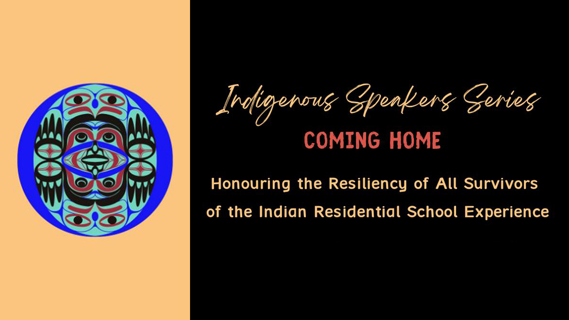 Coming Home: Honouring the Resiliency of All Survivors of the Indian Residential School Experience