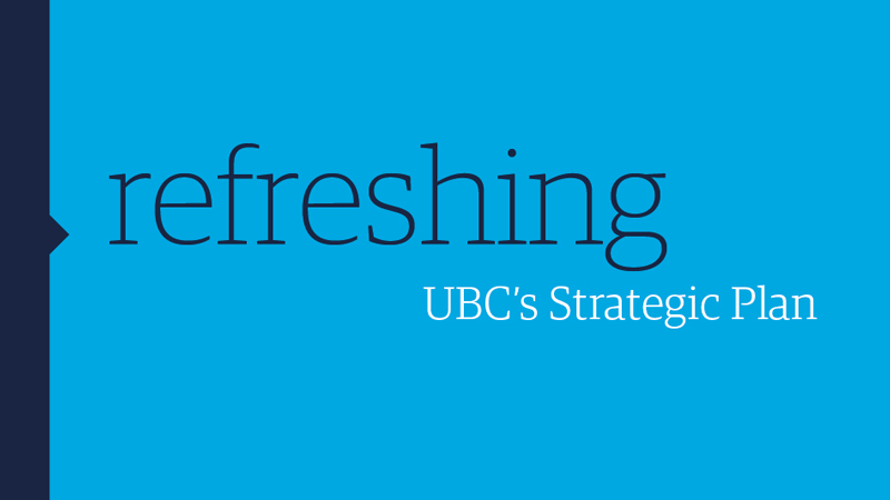 Refreshing UBC’s Strategic Plan