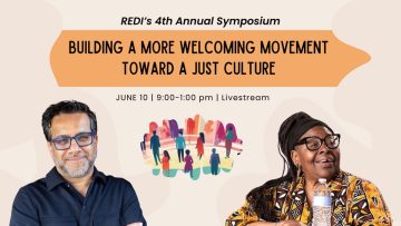 REDI's 4th annual symposium, Building a More Welcoming Movement Toward a Just Culture, June 10, 2025