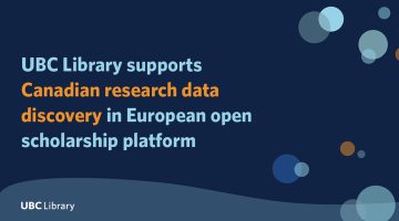 UBC Library supports Canadian research data discovery in European open scholarship platform